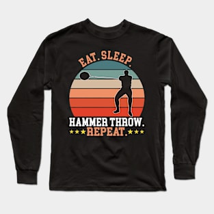 Eat Sleep Hammer Throw Long Sleeve T-Shirt